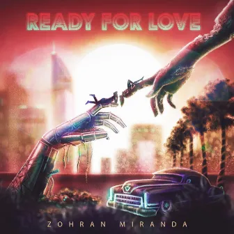 Ready for Love by Zohran Miranda