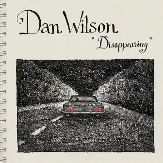 Disappearing by Dan Wilson