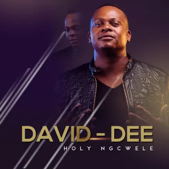 Holy Ngcwele (Live) by David-Dee