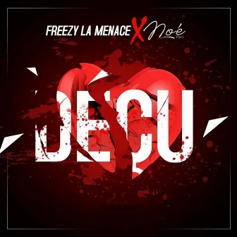 Déçu by Freezy La Menace