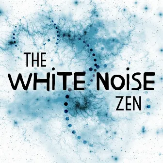 The White Noise Zen by White Noise 2015