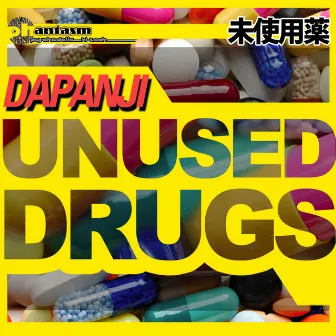 Unused Drugs by Dapanji