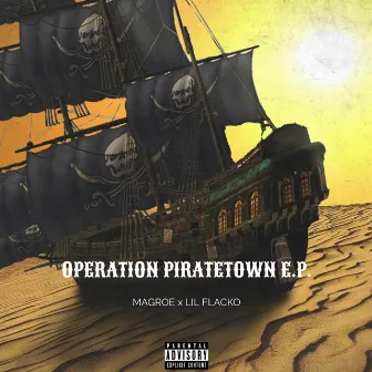 OPERATION PIRATETOWN by Magroe