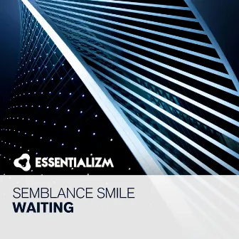 Waiting by Semblance Smile