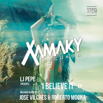 I Believe It by LJ Pepe