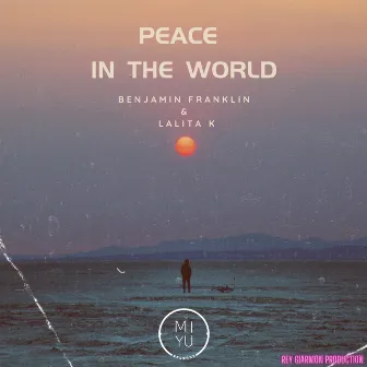 Peace in the World (Marbella Club Mix) by Benjamin Franklin