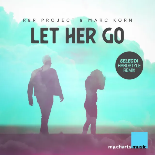 Let Her Go - Selecta Hardstyle Remix Edit