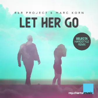 Let Her Go (Selecta Hardstyle Remix) by DJ Selecta