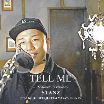 TELL ME (Acoustic Version) by STANZ