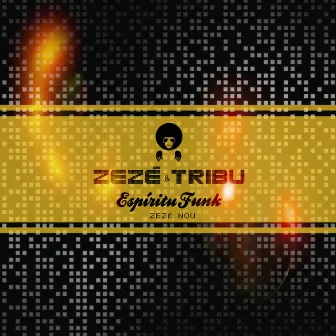 Zeze Tribu (Espiritu Funk) by Zezé Nou