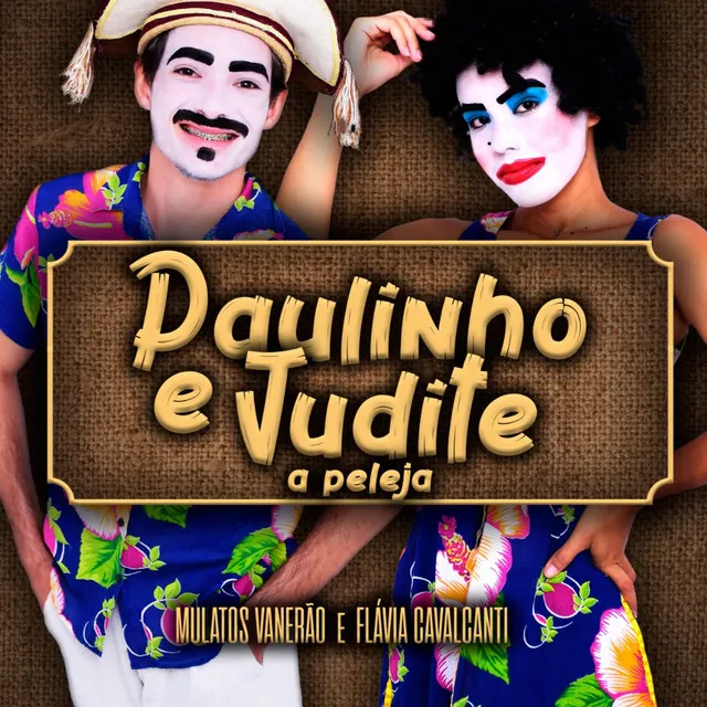 Paulinho e Judite a Peleja