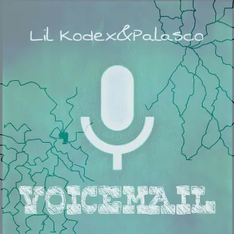 Voicemail by Lil Kodex