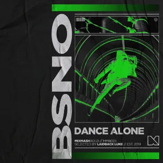 Dance Alone by Bsno