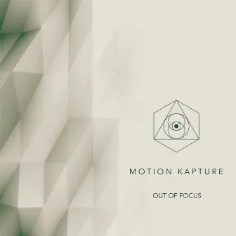 Out Of Focus by Motion Kapture