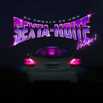 NO EMBALO DE UMA SEXTA-NOITE, VOL. 2 by MELI