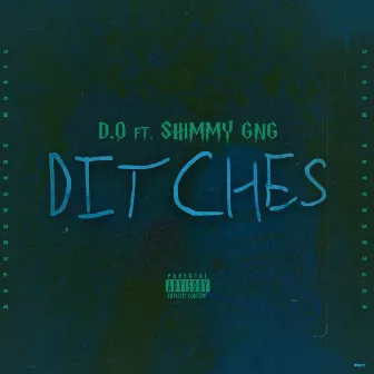 Ditches by D.O. Gizzle