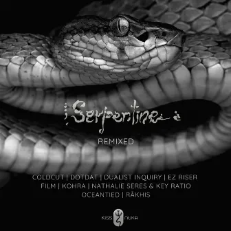 Serpentine Remixed by Kiss Nuka