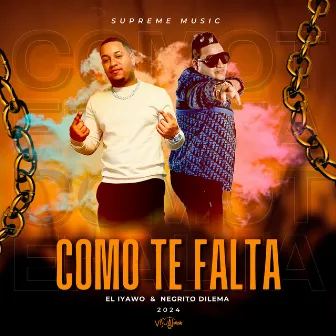 Como Te Falta by El Iyawo