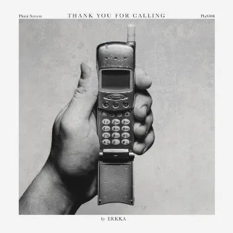 Thank You for Calling by Erkka