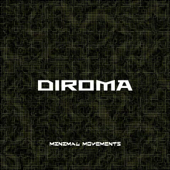 Minimal Movements by Diroma