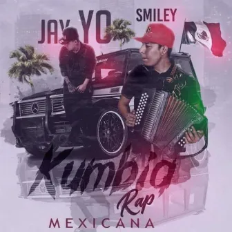 Kumbia Rap Mexicana by Jay Yo