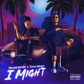 I Might by Young Neves