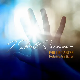 I Shall Survive by Phillip Carter