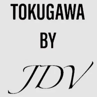 TOKUGAWA by JDV