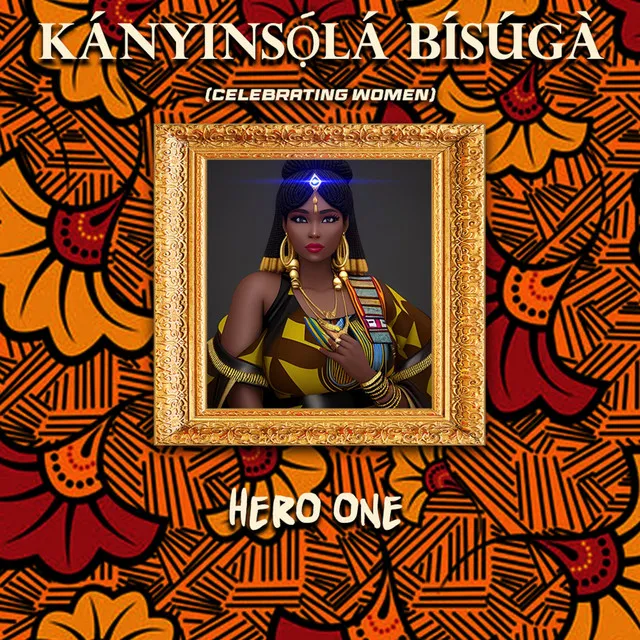 Kányinsọ́lá Bísúgà (Celebrating Women)