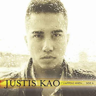 It Happens When | Side A by Justis Kao