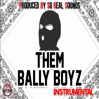 Them Bally Boyz (Instrumental) by So Real Sounds