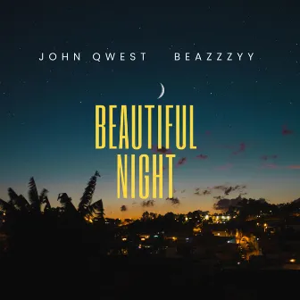 Beautiful Night by John Qwest