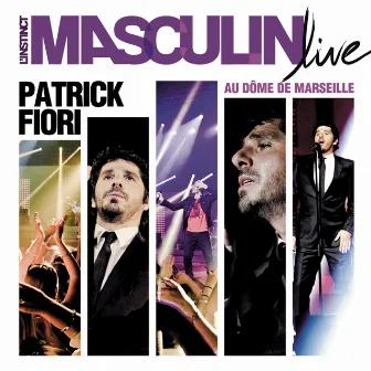 L'instinct masculin (Live) by Patrick Fiori