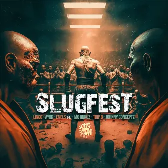 Slugfest by Enels