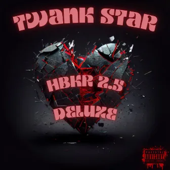 HBKR 2.5 (DELUXE EDITION) by Twank Star