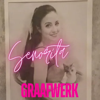 Senorita by Graafwerk