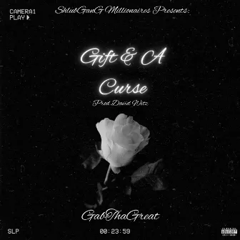 Gift & a Curse by ShlubGang Millionaires