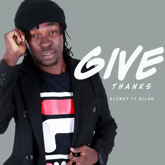 Give Thanks by Alekey