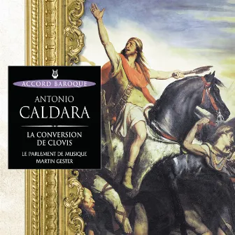 Caldara: La conversion de Clovis by Pascal Bertin