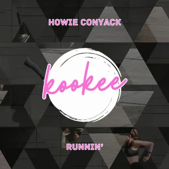 Runnin' by Howie Conyack