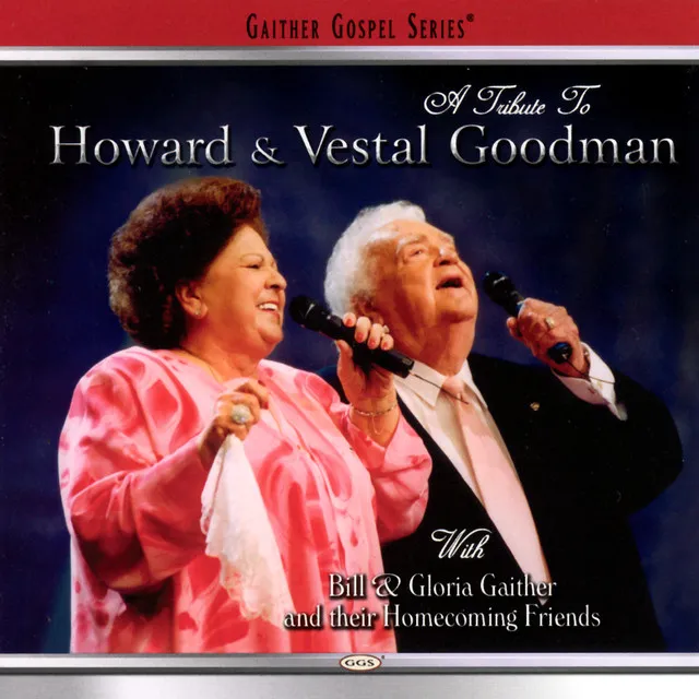 This Is Just What Heaven Means To Me - A Tribute To Howard And Vestal Goodman Album Version