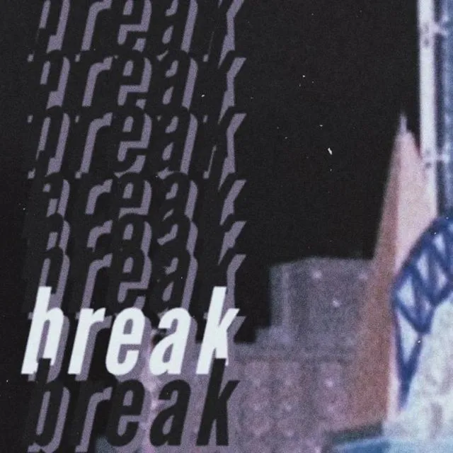 Break!