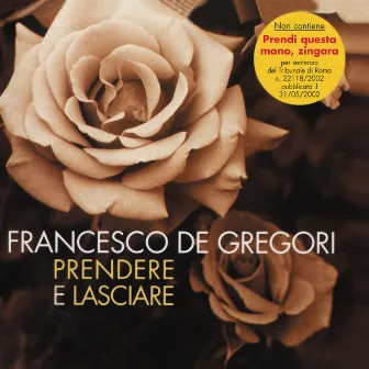 Prendere E Lasciare by Francesco De Gregori