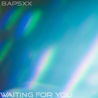 Waiting For You by Bapsxx