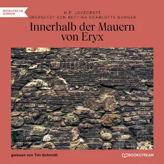 Innerhalb der Mauern von Eryx (Ungekürzt) by Tim Schmidt