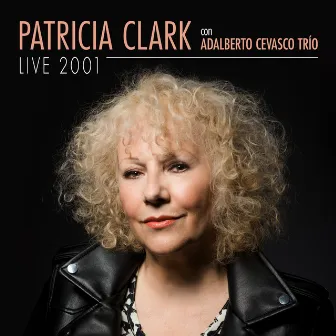 Live 2001 by Patricia Clark