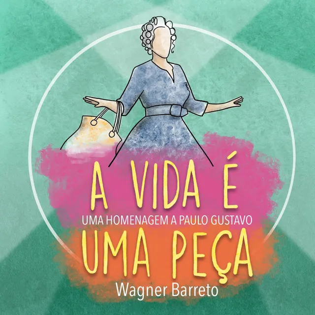 A Vida É uma Peça - Uma Homenagem a Paulo Gustavo