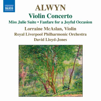 Alwyn: Violin Concerto by Lorraine McAslan