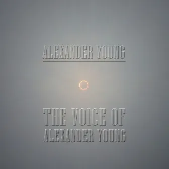 The Voice of Alexander Young by The Sebastian String Quartet