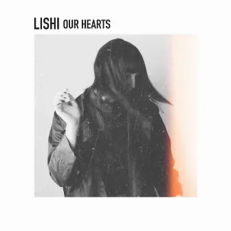 Our Hearts by LISHI